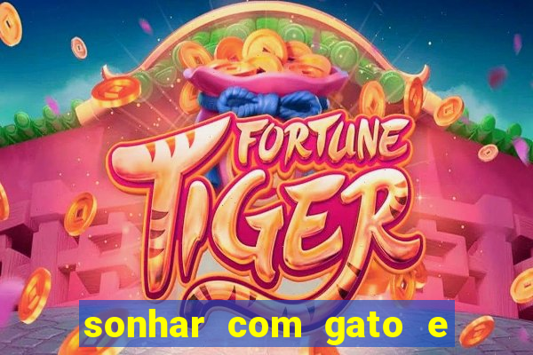 sonhar com gato e cachorro juntos jogo do bicho